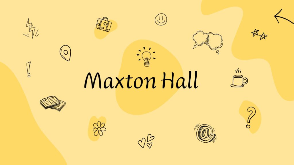 O SUCESSO DE MAXTON HALL